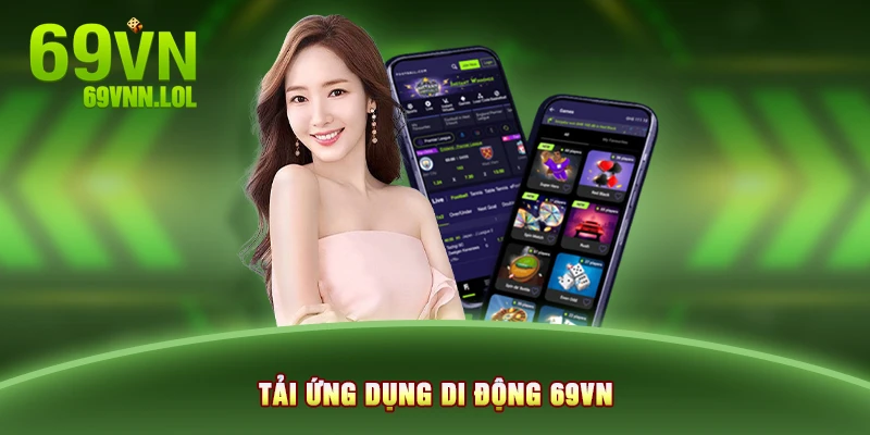 Tải ứng dụng di động 69VN