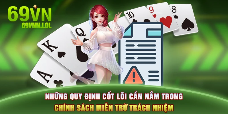 Những quy định cốt lõi cần nắm trong chính sách miễn trừ trách nhiệm